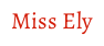 Miss Ely